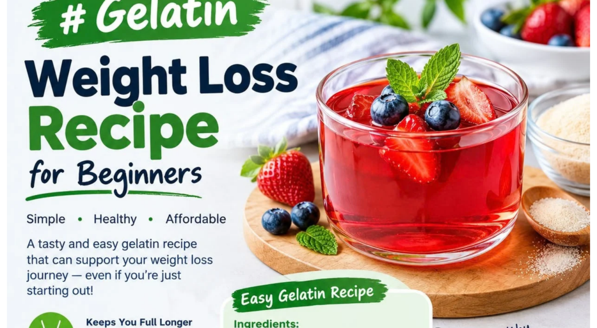 Gelatin Weight Loss Recipe for Beginners