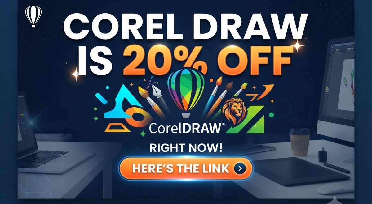 CorelDRAW Is 20% OFF Right Now — Here's the Link